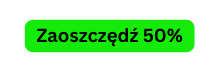 Zaoszczędź 50